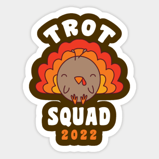 Thanksgiving Running Trot Squad 2022 Turkey Trot Sticker